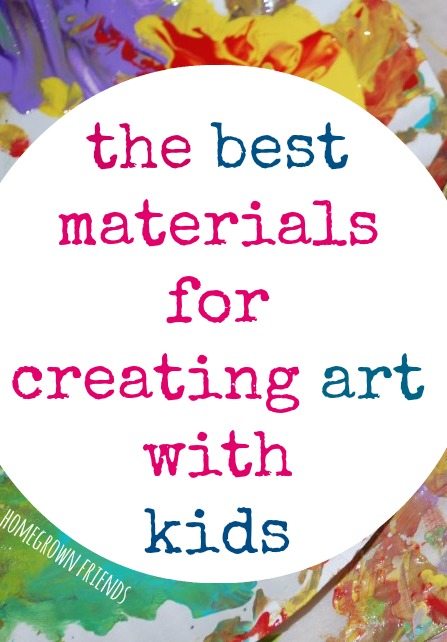 Best Art Materials For Kids - Homegrown Friends